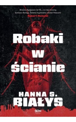 Robaki w ścianie - Hanna Szczukowska-Białys - Ebook - 978-83-8330-162-4