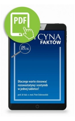 Dlaczego warto stosować rozuwastatynę i ezetymib w jednej tabletce? - Piotr Dobrowolski - Ebook