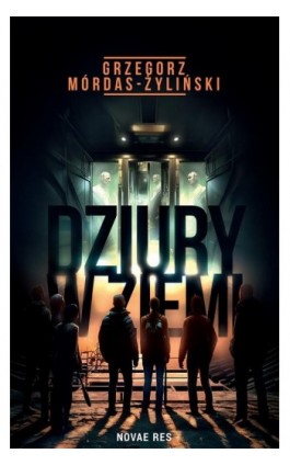 Dziury w ziemi - Grzegorz Mórdas-Żyliński - Ebook - 978-83-8313-973-9