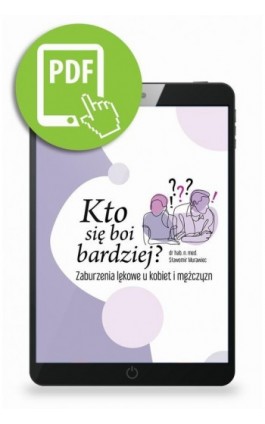 Kto się boi bardziej? Zaburzenia lękowe u kobiet i mężczyzn - Sławomir Murawiec - Ebook - 978-83-67696-28-9