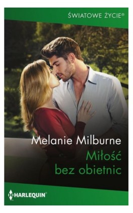 Miłość bez obietnic - Melanie Milburne - Ebook - 978-83-8342-417-0