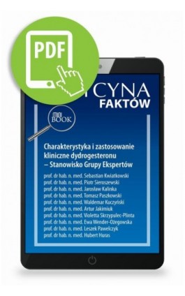 Charakterystyka i zastosowanie kliniczne dydrogesteronu – Stanowisko Grupy Ekspertów - Sebastian Kwiatkowski - Ebook