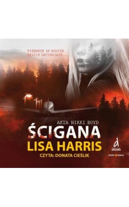 Akta Nikki Boyd. Tom 3. Ścigana - Lisa Harris - Audiobook - 978-83-8334-851-3