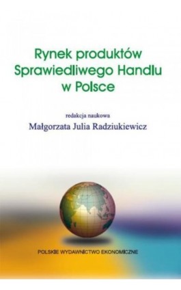 Rynek produktów Sprawiedliwego Handlu w Polsce - Ebook - 978-83-208-2612-8