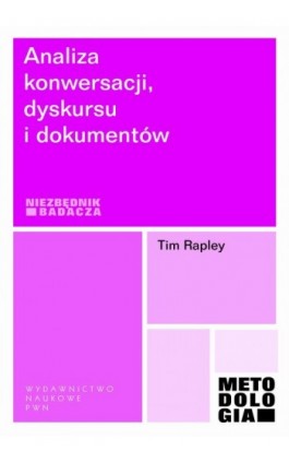 Analiza konwersacji, dyskursu i dokumentów - Tim Rapley - Ebook - 978-83-01-21643-6