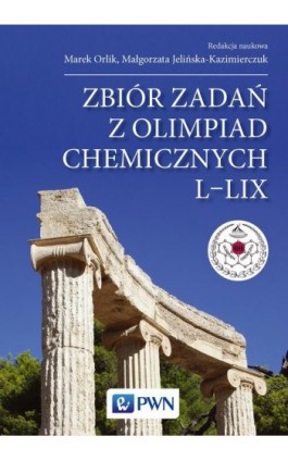 Zbiór zadań z olimpiad chemicznych L-LIX - Ebook - 978-83-01-17831-4