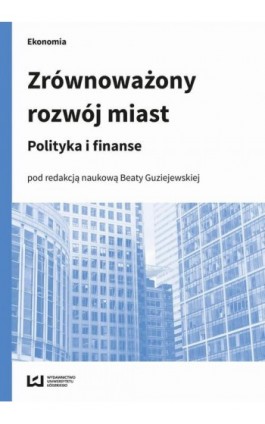 Zrównoważony rozwój miast - Ebook - 978-83-7969-814-1