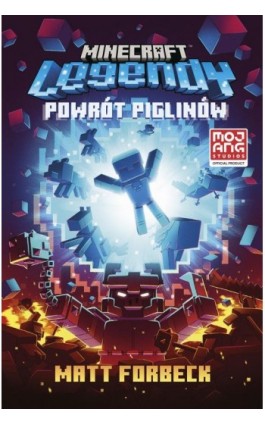 Minecraft Legendy Powrót piglinów - Matt Forbeck - Ebook - 978-83-287-2813-4