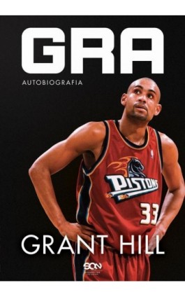 Grant Hill Gra Autobiografia - Grant Hill - Ebook - 978-83-8210-935-1