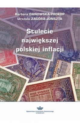 Stulecie największej polskiej inflacji - Barbara Danowska-Prokop - Ebook - 978-83-7875-883-9