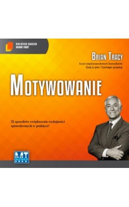 Motywowanie - Brian Tracy - Audiobook - 978-83-7746-657-5