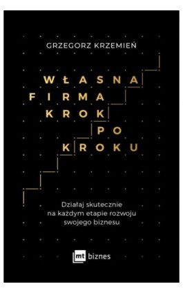 Własna firma krok po kroku - Grzegorz Krzemień - Ebook - 978-83-8087-783-2
