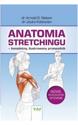 Anatomia stretchingu – kompletny, ilustrowany przewodnik - Jouko Kokkonen - Ebook - 978-83-8168-846-8