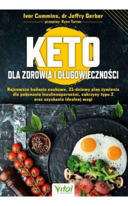 Keto dla zdrowia i długowieczności - Ivor Cummins - Ebook - 978-83-8272-312-0