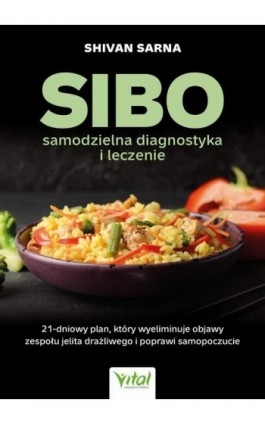 SIBO. Samodzielna diagnostyka i leczenie - Shivan Sarna - Ebook - 978-83-8272-282-6