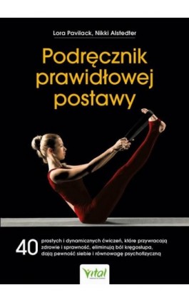 Podręcznik prawidłowej postawy - Lora Pavilack - Ebook - 978-83-8168-843-7