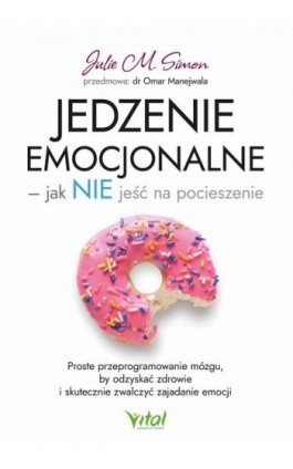 Jedzenie emocjonalne - Julie M. Simon - Ebook - 978-83-8272-288-8