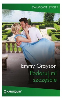 Podaruj mi szczęście - Emmy Grayson - Ebook - 978-83-8342-419-4
