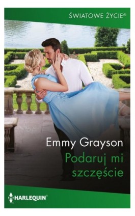 Podaruj mi szczęście - Emmy Grayson - Ebook - 978-83-8342-419-4