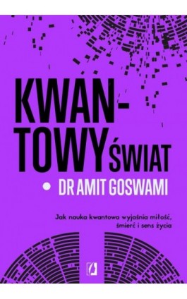 Kwantowy świat - Amit Goswami - Ebook - 978-83-8371-142-3