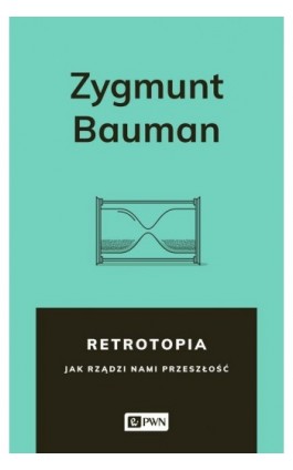 Retrotopia - Zygmunt Bauman - Ebook - 978-83-01-19887-9