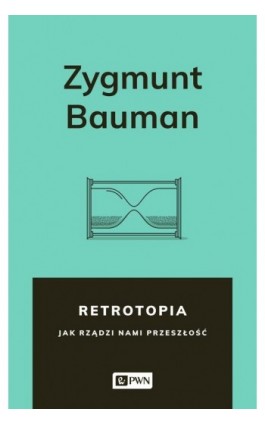 Retrotopia - Zygmunt Bauman - Ebook - 978-83-01-19887-9