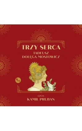 Trzy serca - Tadeusz Dołęga-Mostowicz - Audiobook - 978-83-8241-006-8