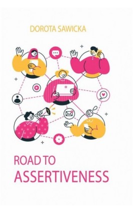 Road to assertiveness Part 1 - Dorota Sawicka - Ebook - 978-83-971254-0-7