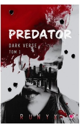 Predator. Dark Verse. Tom 1 - RuNyx - Ebook - 978-83-8371-163-8