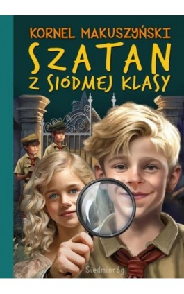 Szatan z siódmej klasy - Kornel Makuszyński - Ebook - 9788382791150