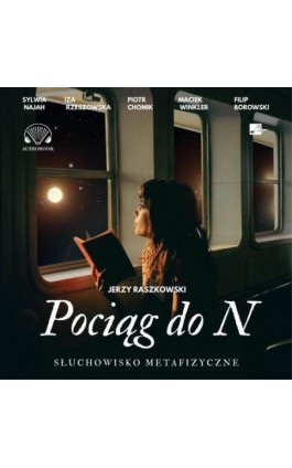 Pociąg do N. - Jerzy Raszkowski - Audiobook - 9788367940276