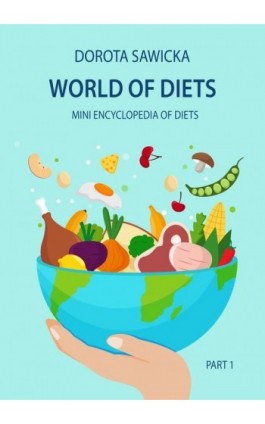 World of diets Mini encyclopedia of diets - Dorota Sawicka - Ebook - 978-83-971254-1-4