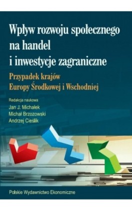 Wpływ rozwoju społecznego na handel i inwestycje zagraniczne - Ebook - 978-83-208-2617-3