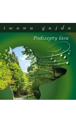 Podszepty Lasu - Iwona Gajda - Ebook - 978-83-970080-0-7