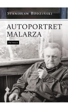 AUTOPORTRET MALARZA - Stanisław Rodziński - Ebook - 978-83-7720-093-3