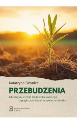 Przebudzenia - Katarzyna Odyniec - Ebook - 978-83-67450-64-5