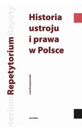 Historia ustroju i prawa w Polsce - Lech Krzyżanowski - Ebook - 978-83-67523-35-6