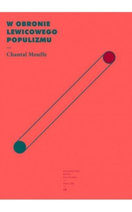 W obronie lewicowego populizmu - Chantal Mouffe - Ebook - 978-83-66232-91-4