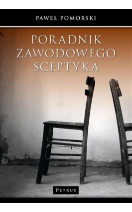 Poradnik zawodowego sceptyka - Paweł Pomorski - Ebook - 978-83-7720-298-2