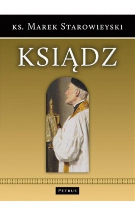 Ksiądz. Opowiadania i wspomnienia o księżach - Ks. Marek Starowieyski - Ebook - 978-83-7720-097-1