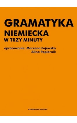 Gramatyka niemiecka w trzy minuty - Marzena Łojewska - Ebook - 978-83-675-2322-6