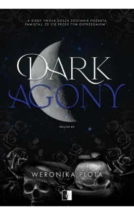 Hellish Tom 5 Dark Agony - Weronika Plota - Ebook - 978-83-8362-426-6