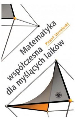 Matematyka współczesna dla myślących laików - Paweł Strzelecki - Ebook - 978-83-235-1103-8