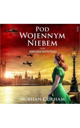 Pod wojennym niebem - Curham Siobhan - Audiobook - 978-83-8357-290-1