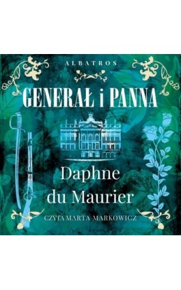 GENERAŁ I PANNA - Daphne Du Maurier - Audiobook - 978-83-8361-099-3