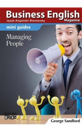 Mini guides: Managing people - George Sandford - Ebook - 978-83-64340-18-5