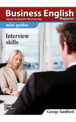 Mini guides: Interview skills - George Sandford - Ebook - 978-83-64340-17-8