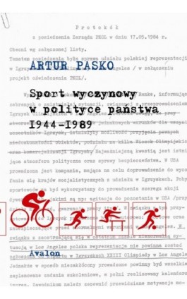 Sport wyczynowy w polityce państwa 1944-1989 - Artur Pasko - Ebook - 978-83-7730-954-4