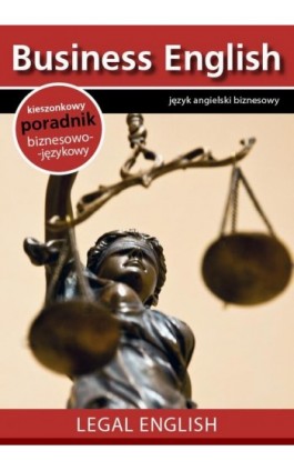 Legal English - Angielski dla prawników - Praca zbiorowa - Ebook - 978-83-64340-03-1