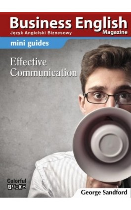 Mini guides: Effective communication - George Sandford - Ebook - 978-83-64340-16-1